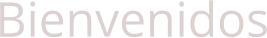 Bienvenidos